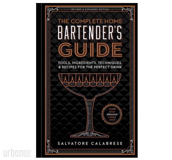 La guía completa del barman casero: herramientas, ingredientes, técnicas y recetas para la bebida perfecta