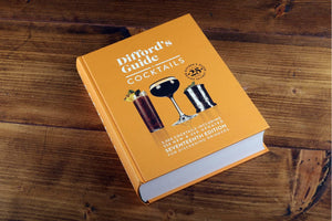 Difford’s Guide to Cocktails Seventeenth Edition